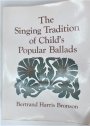 The Singing Tradition of Child's Popular Ballads.
