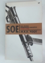 SOE. The Special Operations Executive 1940 - 1946.
