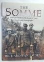 The Somme. The Epic Battle in the Soldiers' Own Words and Photographs.