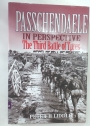 Passchendaele in Perspective. The Third Battle of Ypres.
