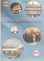 A History of Robert Sayle, 1840 - 2004. Revised Edition.