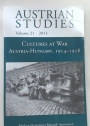 Austrian Studies. Volume 21, 2013. Cultures at War: Austria-Hungary, 1914 - 1918.