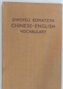 Gwoyeu Romatzyh. Chinese - English Vocabulary. Being a Glossary to the Chinese Sentence Series.