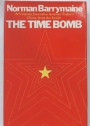 The Time Bomb. A Veteran Journalist Assesses Today's China from the Inside.