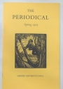 The Periodical. Volume XXXIX, Number 316. Spring 1973.