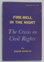 Fire-Bell in the Night. The Crisis in Civil Rights.