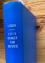 A City's Danger and Defense or, Issues and Results of the Strikes of 1877, Containing the Origin and History of the Scranton City Guard.