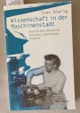 Wissenschaft in der Maschinenstadt: Emil du Bois-Reymond und seine Laboratorien in Berlin.