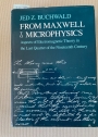 From Maxwell to Microphysics: Aspects of Electromagnetic Theory in the Last Quarter of the Nineteenth Century.