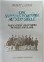 Les Sapeurs-Pompiers au XIXe Siècle. Associations Volontaires en Milieu Populaire.
