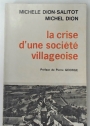 La Crise d'une Société Villageoise. "Les Survivanciers" - Les Paysans du Jura Français (1800 - 1970).