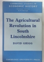 The Agricultural Revolution in South Lincolnshire.