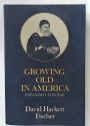 Growing Old in America. Expanded Edition.