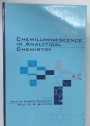 Chemiluminescence in Analytical Chemistry.