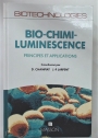 Bio-Chimi-Luminscence. Principes et Applications.