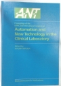 Automation and New Technology in the Clinical Laboratory. Proceedings of the IUPAC 3rd International Congress.