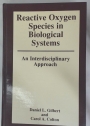Reactive Oxygen Species in Biological Systems. An Interdisciplinary Approach.