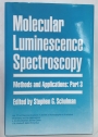 Molecular Luminescence Spectroscopy. Methods and Applications, Part 3.