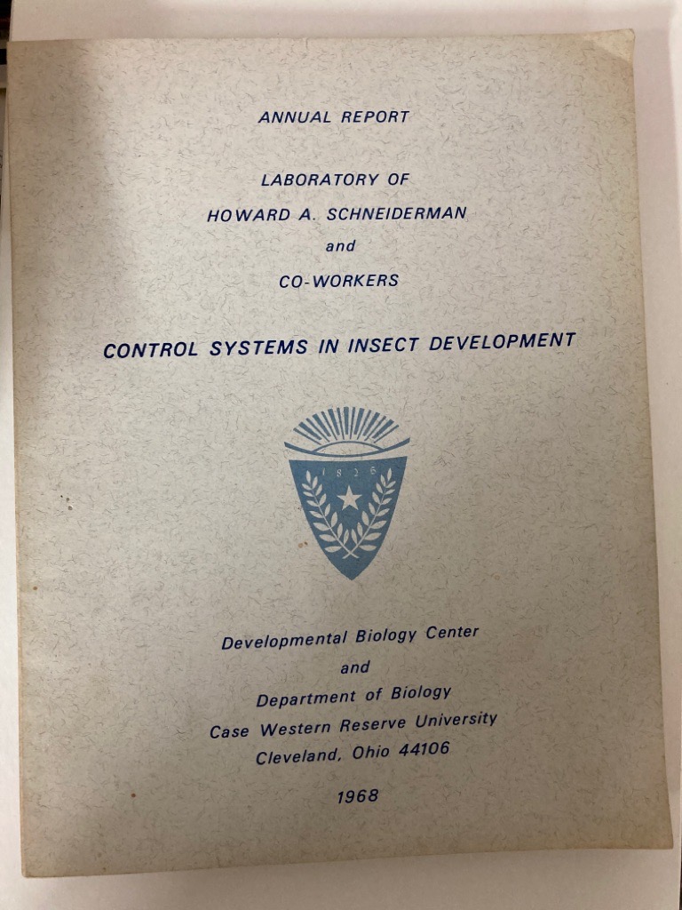 Annual Report. Laboratory of Howard Schneiderman and Co-Workers. Control Systems in Insect Development.