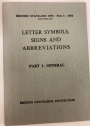 Letter Symbols, Signs and Abbreviations. Part 1: General. B.S. 1991, Part 1, 1954.