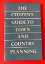 The Citizen's Guide to Town and Country Planning.