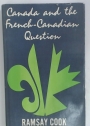 Canada and the French-Canadian Question.