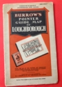 Burrow's Pointer Guide Map of Loughborough. Third Edition.