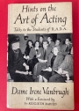 Hints on the Art of Acting: Talks to the Students of the Royal Academy of Dramatic Art.