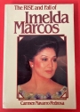 The Rise and Fall of Imelda Marcos.