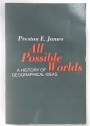 All Possible Worlds. A History of Geographical Ideas.