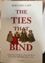 The Ties That Bind: Siblings, Family, and Society in Early Modern England.