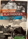 Modern Playhouses. An Architectural History of Britain's New Theatres, 1945 - 1985.