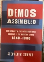 Demos Assembled: Democracy and the International Origins of the Modern State, 1840 - 1880.