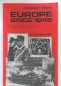 Europe Since 1945. A Concise History. Second Edition.
