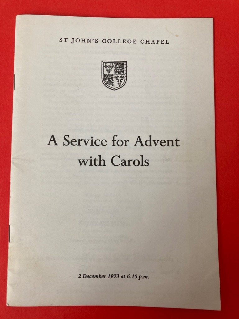 A Service for Advent with Carols. 2 December 1973. St John\'s College Chapel, Cambridge.