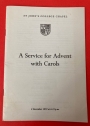 A Service for Advent with Carols. 2 December 1973. St John's College Chapel, Cambridge.