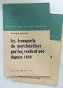 Les Transportes de Marchandises par Fer, Route et Eau depuis 1850. Includes Maps.
