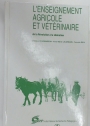 L'Enseignement Agricole et Vétérinaire de la Révolution à la Libération.