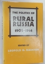 The Politics of Rural Russia, 1905-1914.