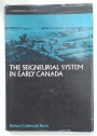 The Seigneurial System in Early Canada. A Geographical Study.