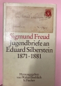 Sigmund Freud. Jugendbriefe an Eduard Silberstein 1871 - 1881.