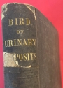 Urinary Deposits: Their Diagnosis, Pathology and Therapeutical Indications. Second American Edition.