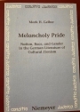 Melancholy Pride: Nation, Race, and Gender in the German Literature of Cultural Zionism.