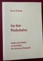 Aus dem Windschatten. Studien und Aufsätze zur Geschichte der Literatur in Österreich.