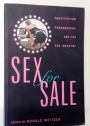 Sex for Sale. Prostitution, Pornography, and the Sex Industry.