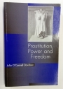 Prostitution, Power and Freedom.
