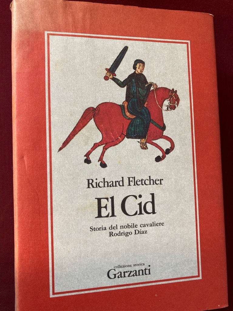 El Cid. Storia del Nobile Cavaliere Rodrigo Diaz.