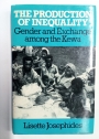 The Production of Inequality. Gender and Exchange among the Kewa.