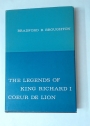 The Legends of King Richard I Coeur de Lion: A Study of Sources and Variations to the Year 1600.