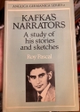 Kafka's Narrators. A Study of his Stories and Sketches.